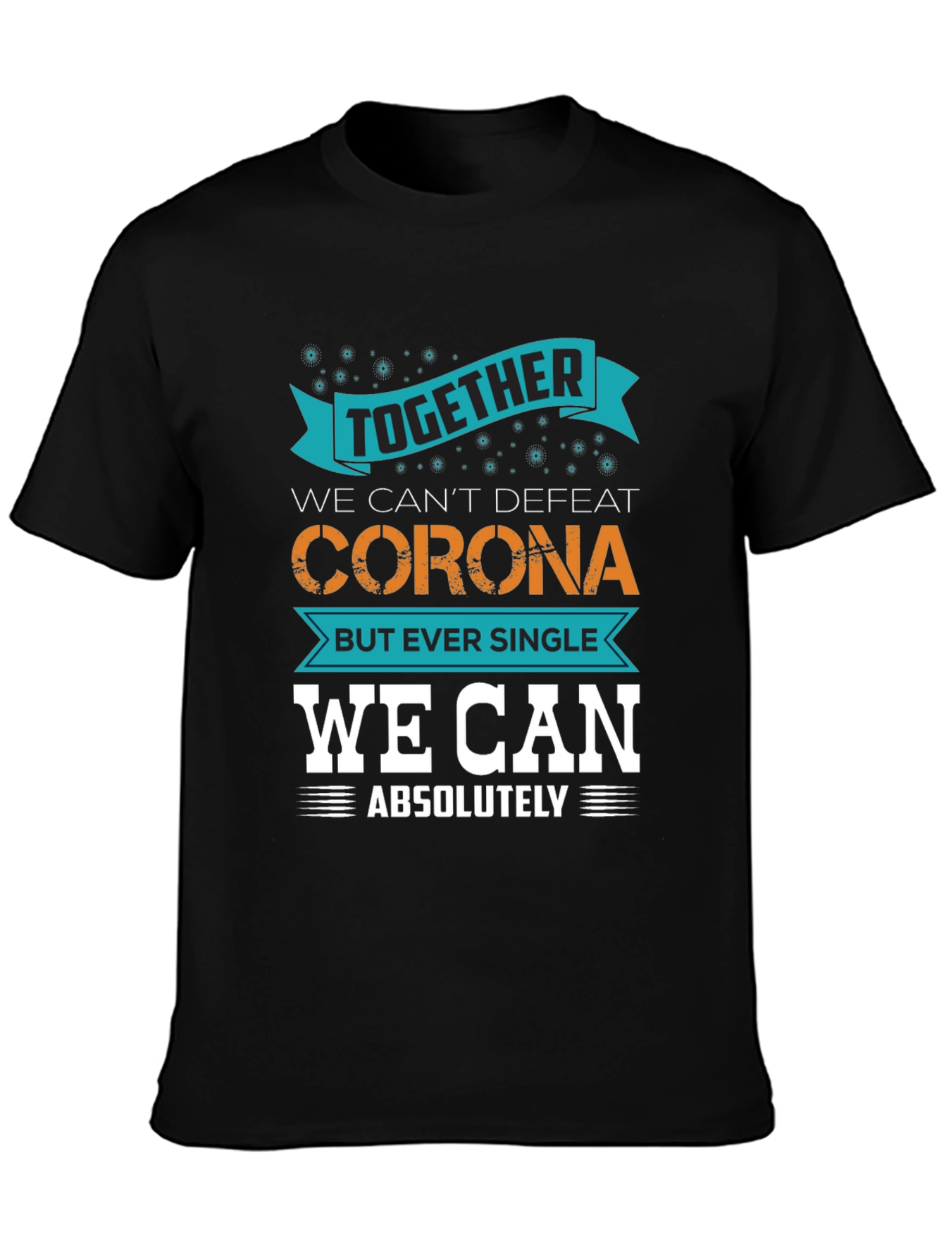 Together We Can T-Shirt - Fight Corona