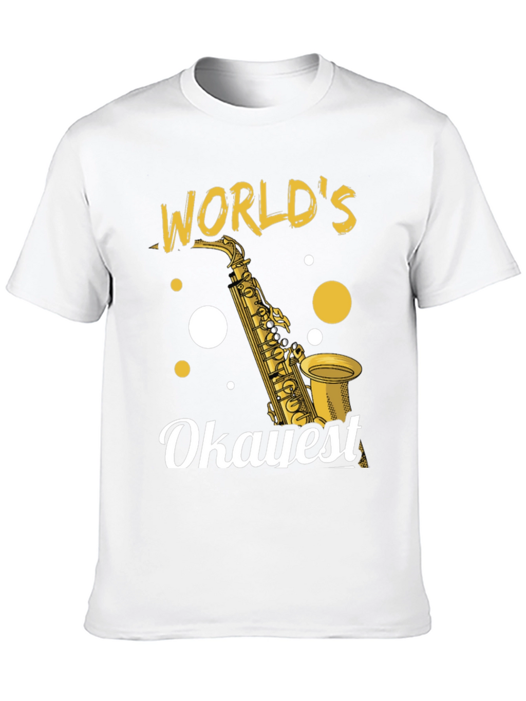 Worlds Okayest Saxophone Player T-Shirt