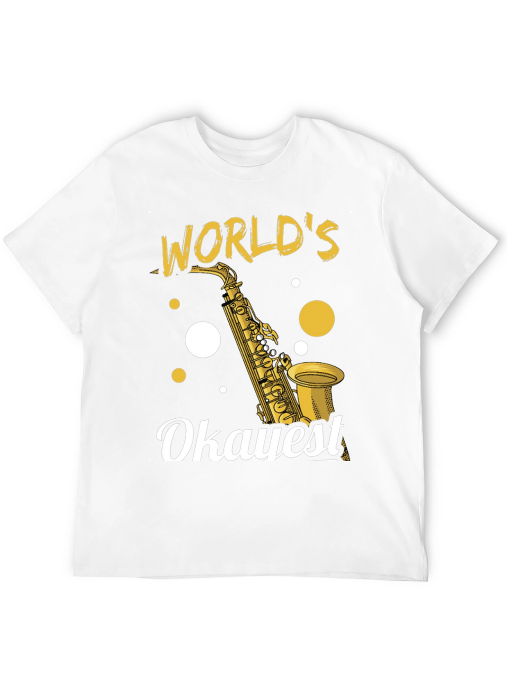 Worlds Okayest Saxophone Player T-Shirt
