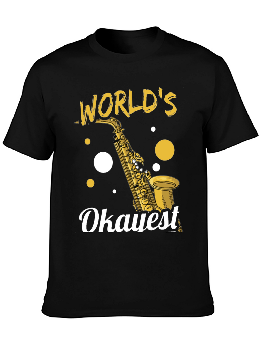 Worlds Okayest Saxophone Player T-Shirt