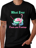 What Ever Floats Your Flamingo T-Shirt