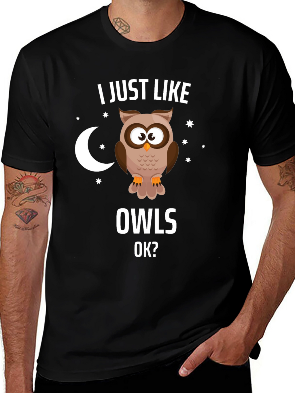 I Just Like Owls OK? Graphic T-Shirt