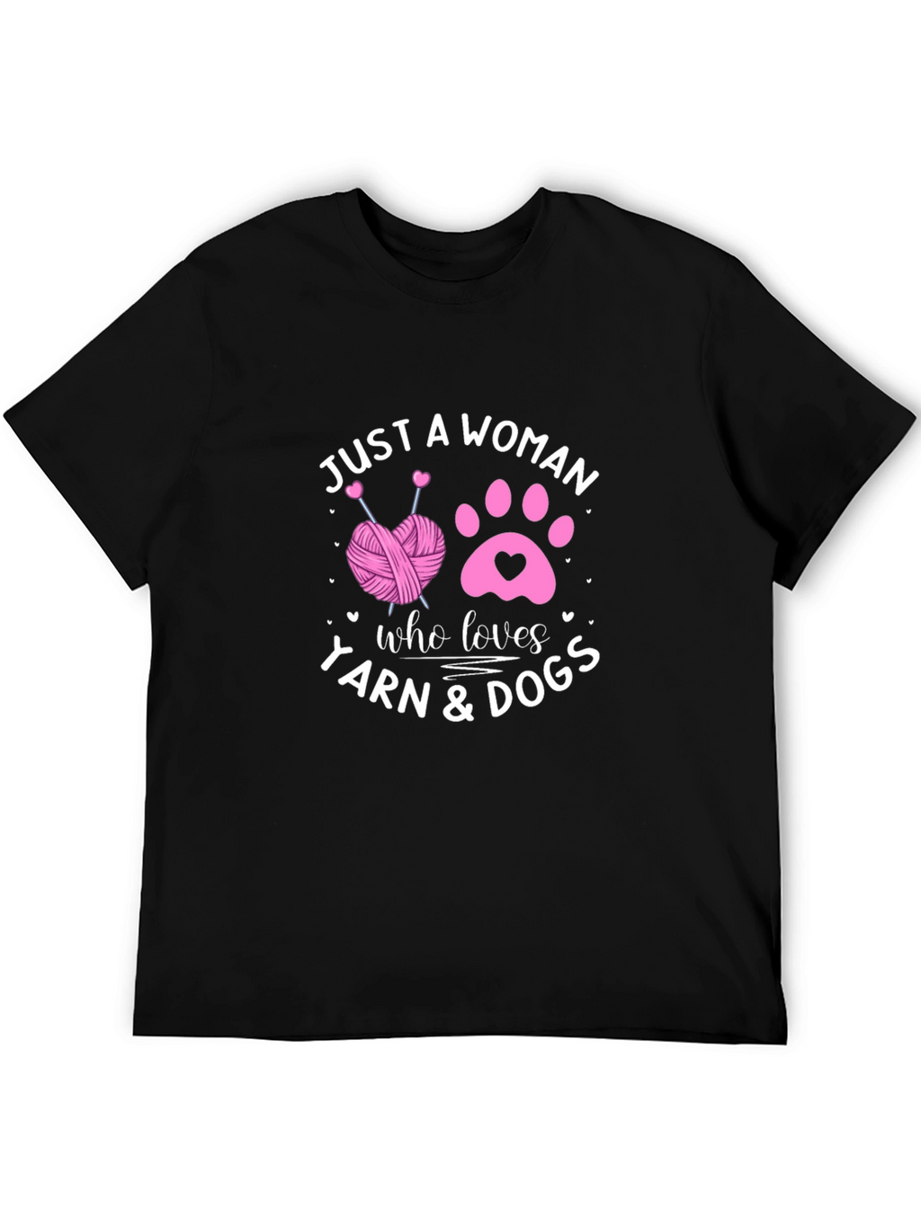Just A Woman Who Loves Yarn & Dogs T-Shirt