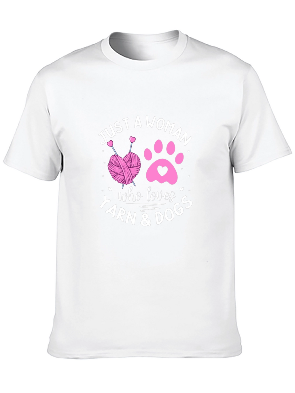 Just A Woman Who Loves Yarn & Dogs T-Shirt
