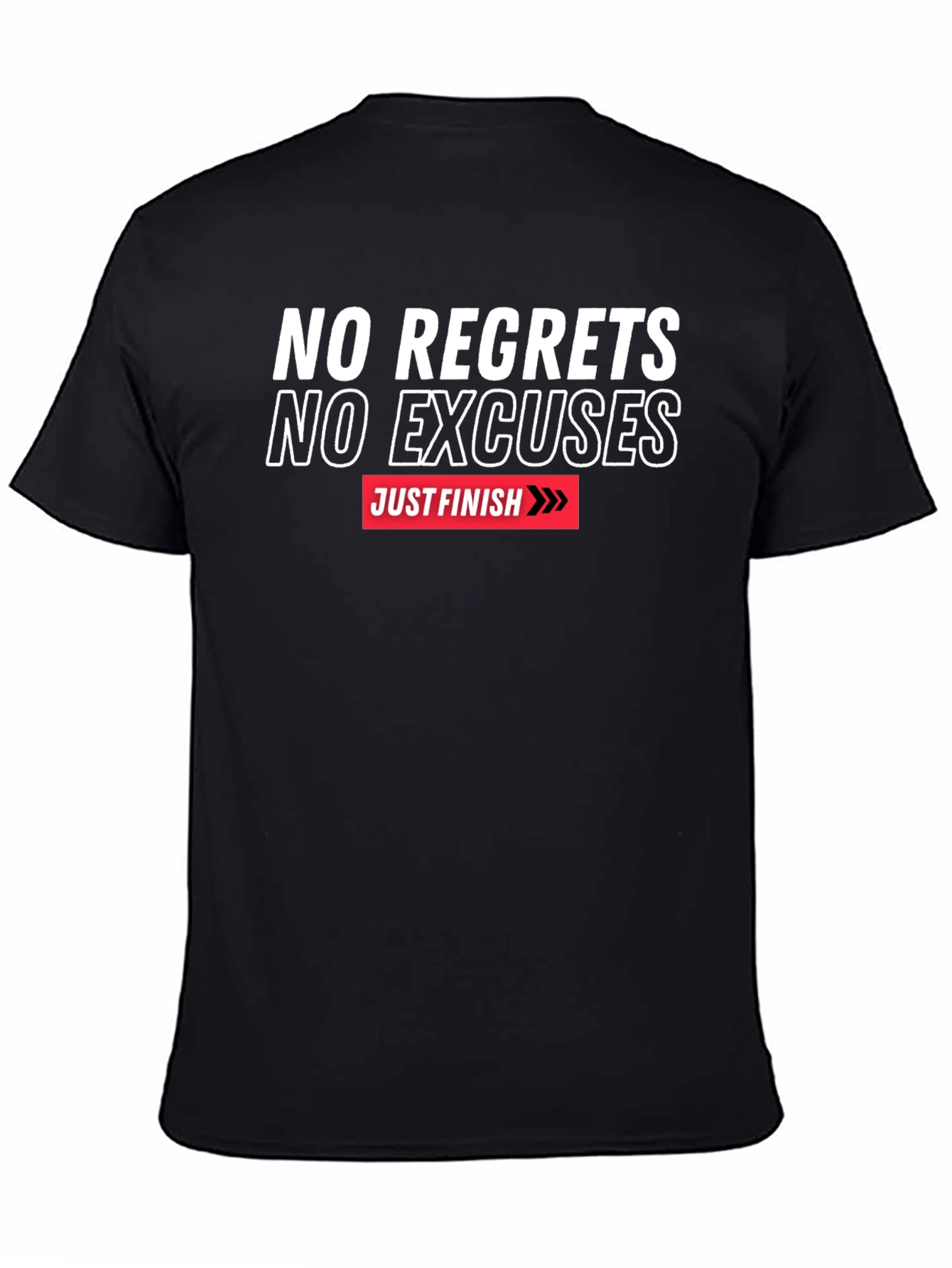 Motivational T-Shirt - No Regrets No Excuses