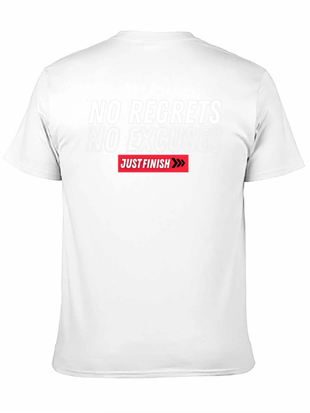 Motivational T-Shirt - No Regrets No Excuses