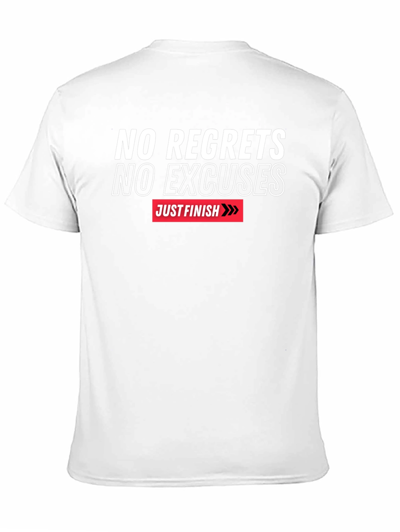 Motivational T-Shirt - No Regrets No Excuses