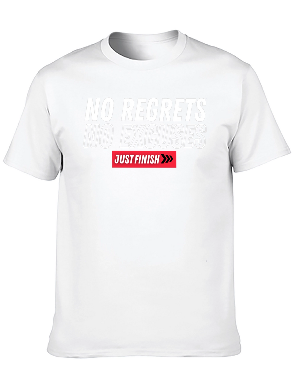 Motivational T-Shirt - No Regrets No Excuses