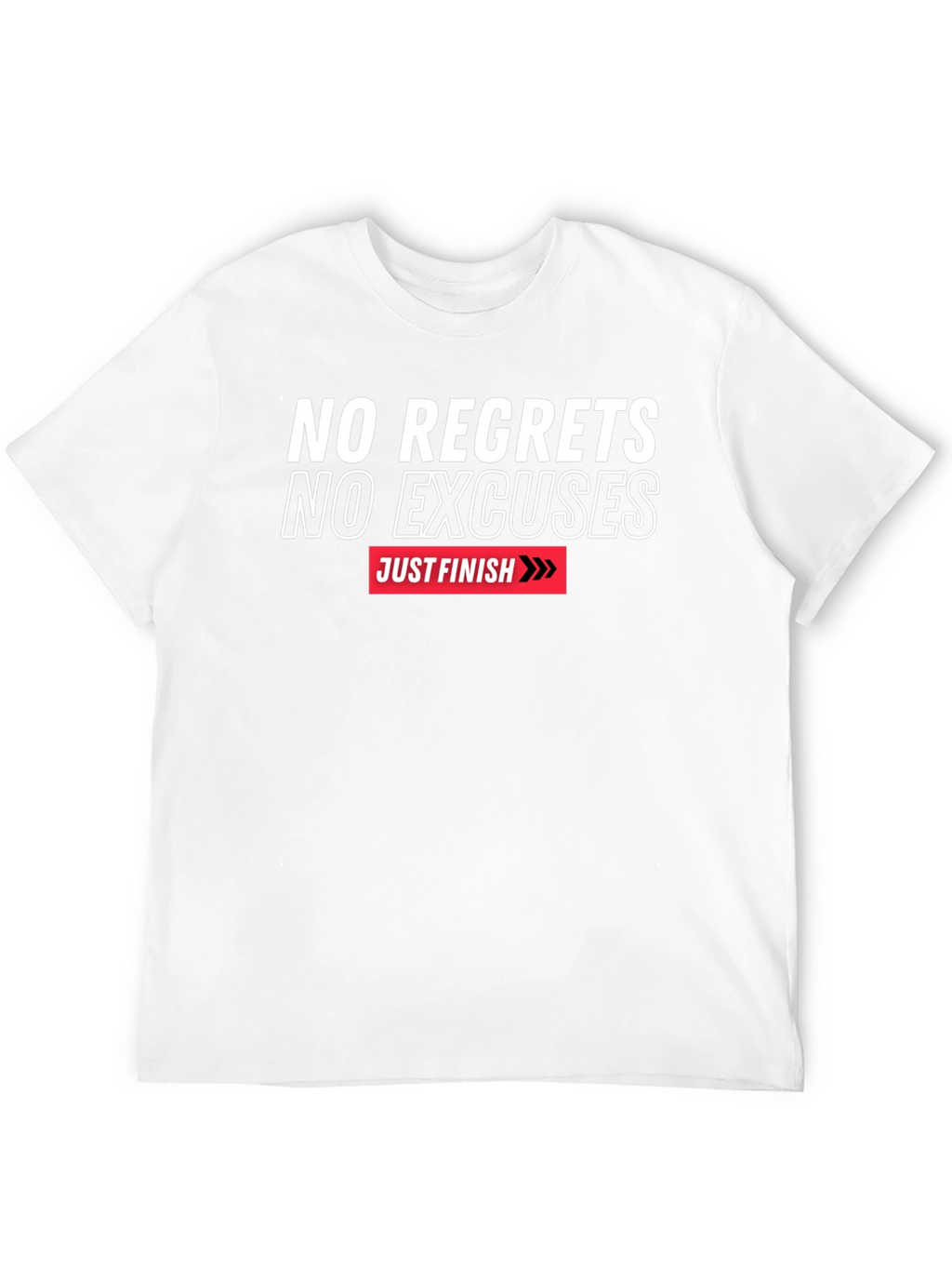Motivational T-Shirt - No Regrets No Excuses