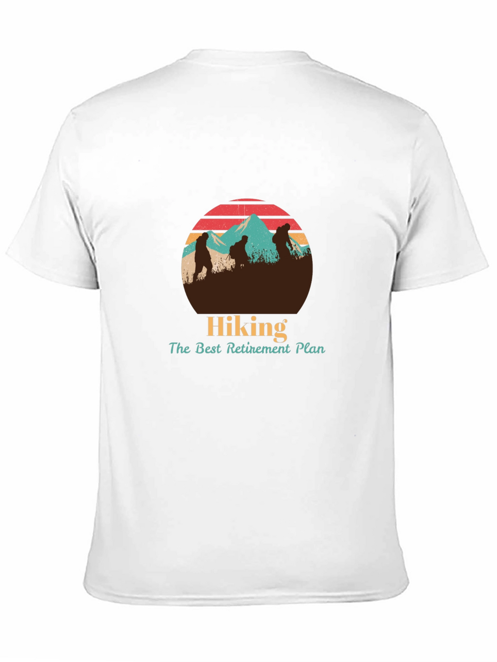 Hiking Retirement Plan T-Shirt