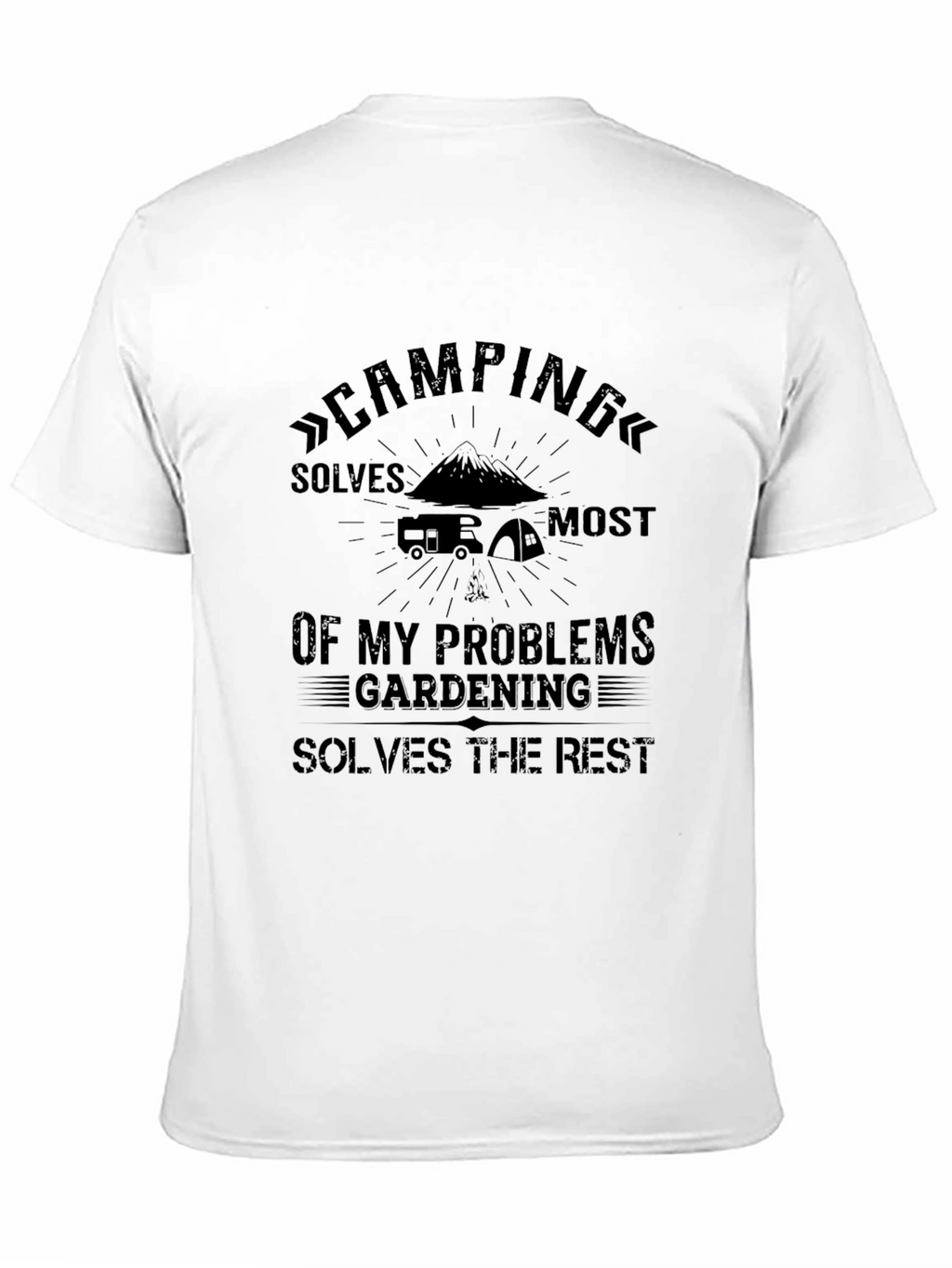 Camping & Gardening Problem Solving T-Shirt