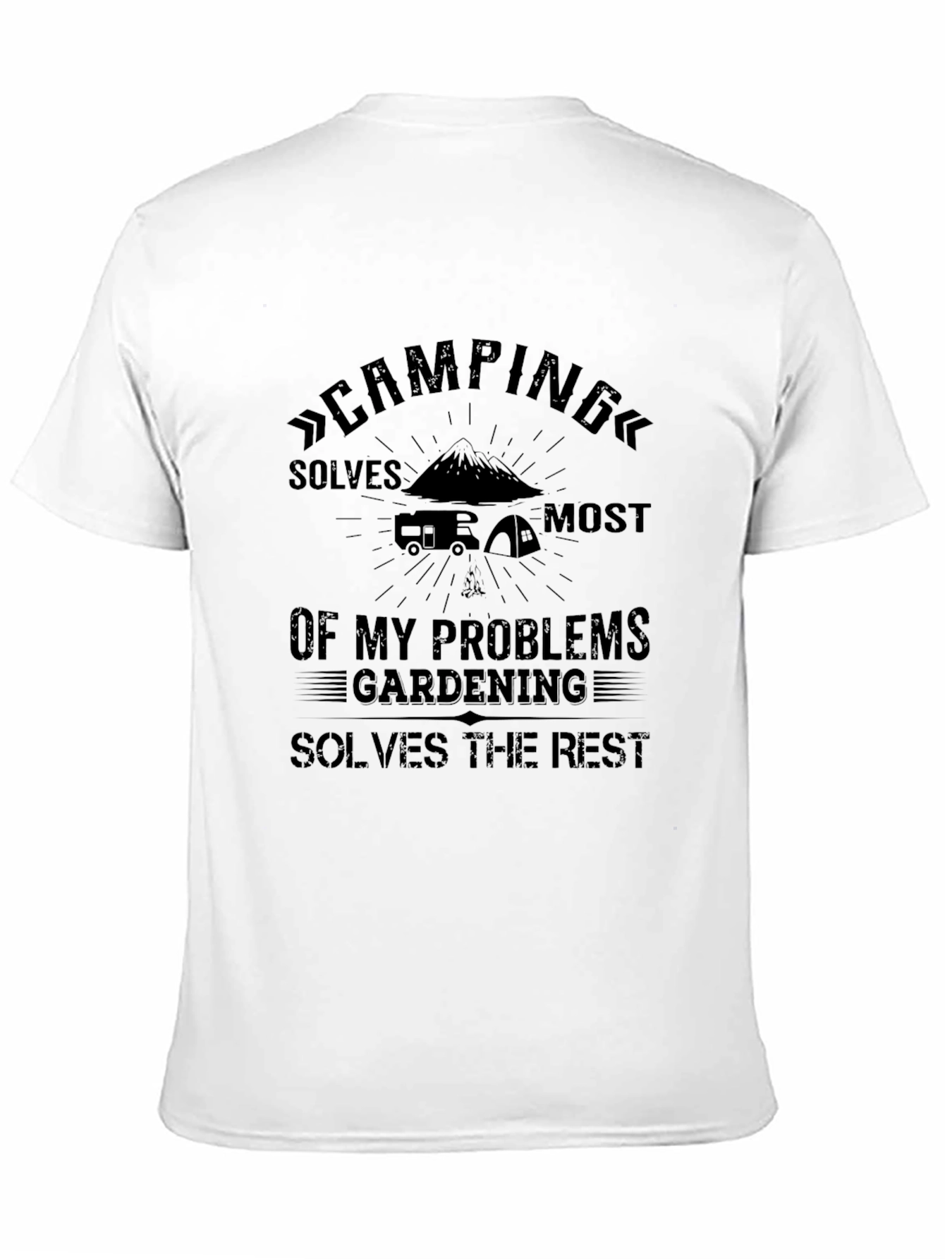 Camping & Gardening Problem Solving T-Shirt