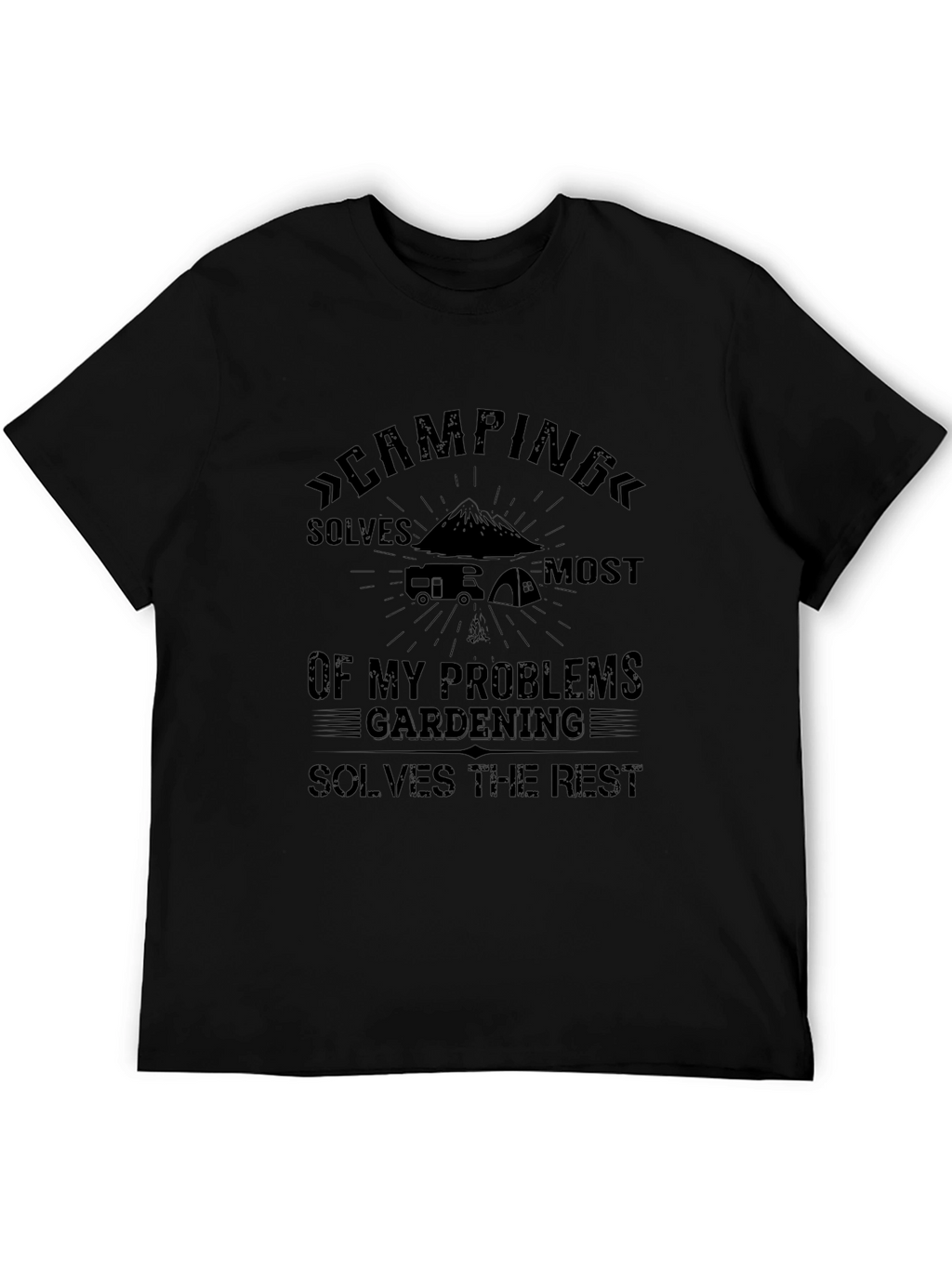Camping & Gardening Problem Solving T-Shirt