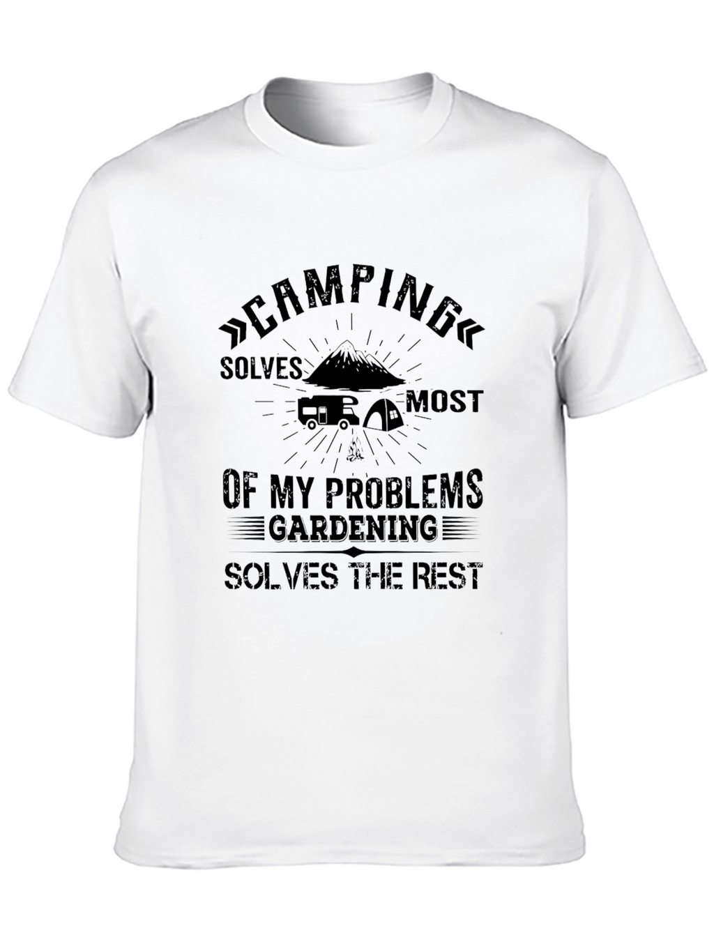 Camping & Gardening Problem Solving T-Shirt
