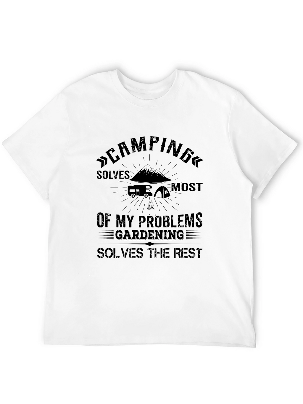 Camping & Gardening Problem Solving T-Shirt