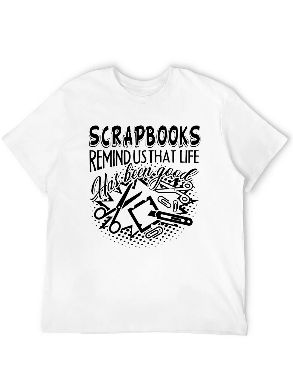 Scrapbooking Life is Good T-Shirt