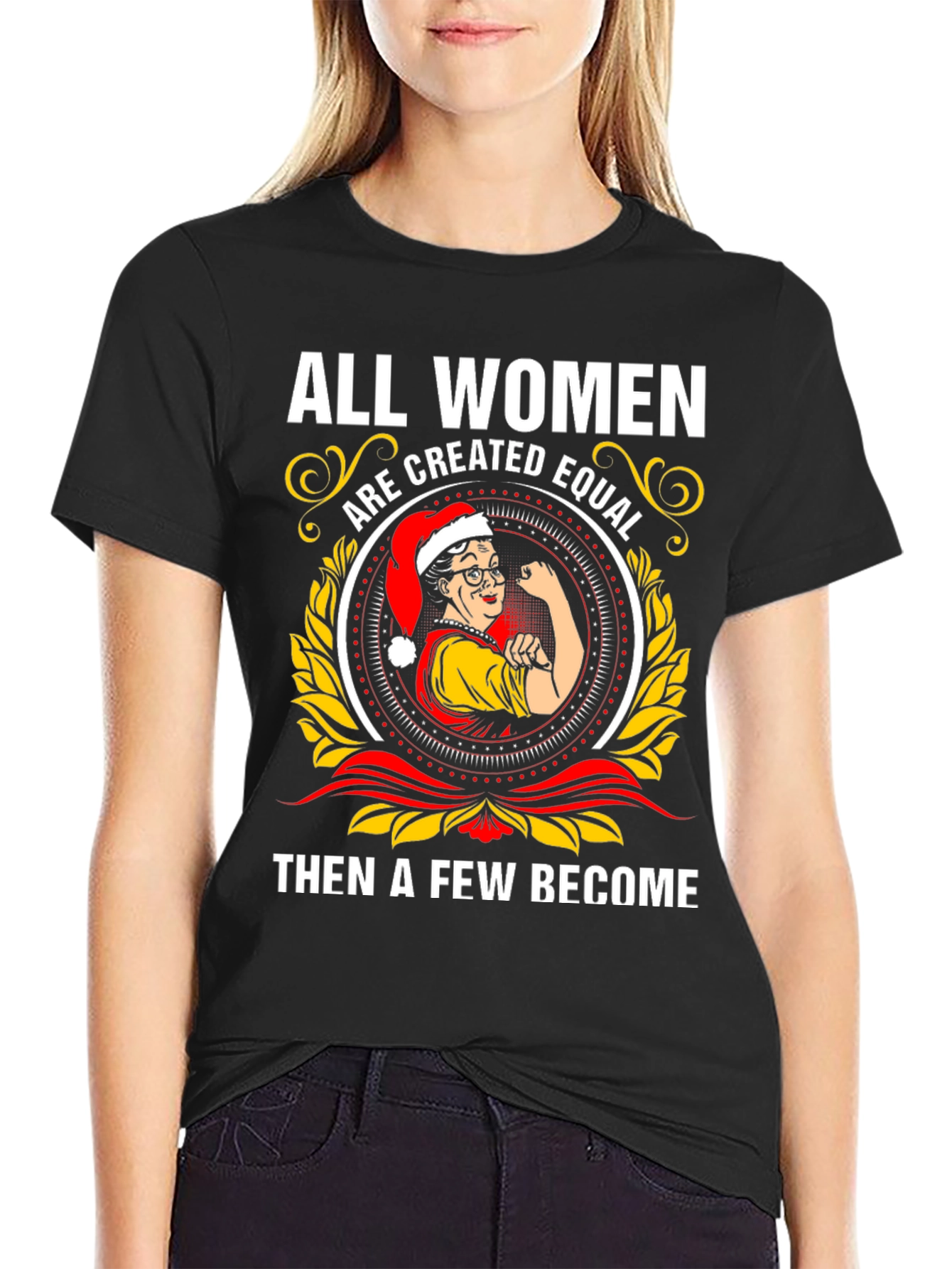 All Women Are Created Equal T-Shirt