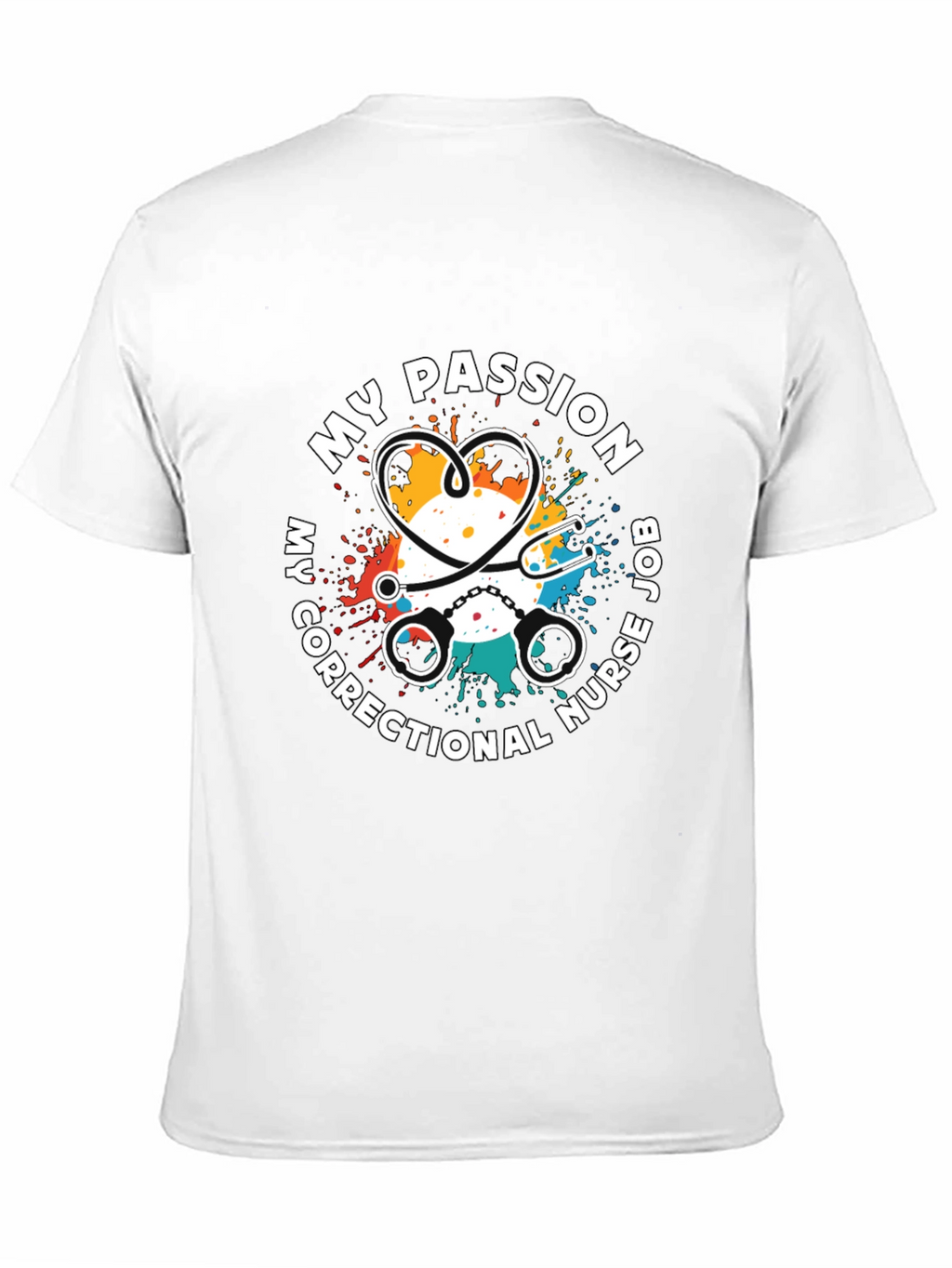 Correctional Nurse Passion T-Shirt