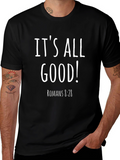 Its All Good! Romans 8:28 Graphic Tee