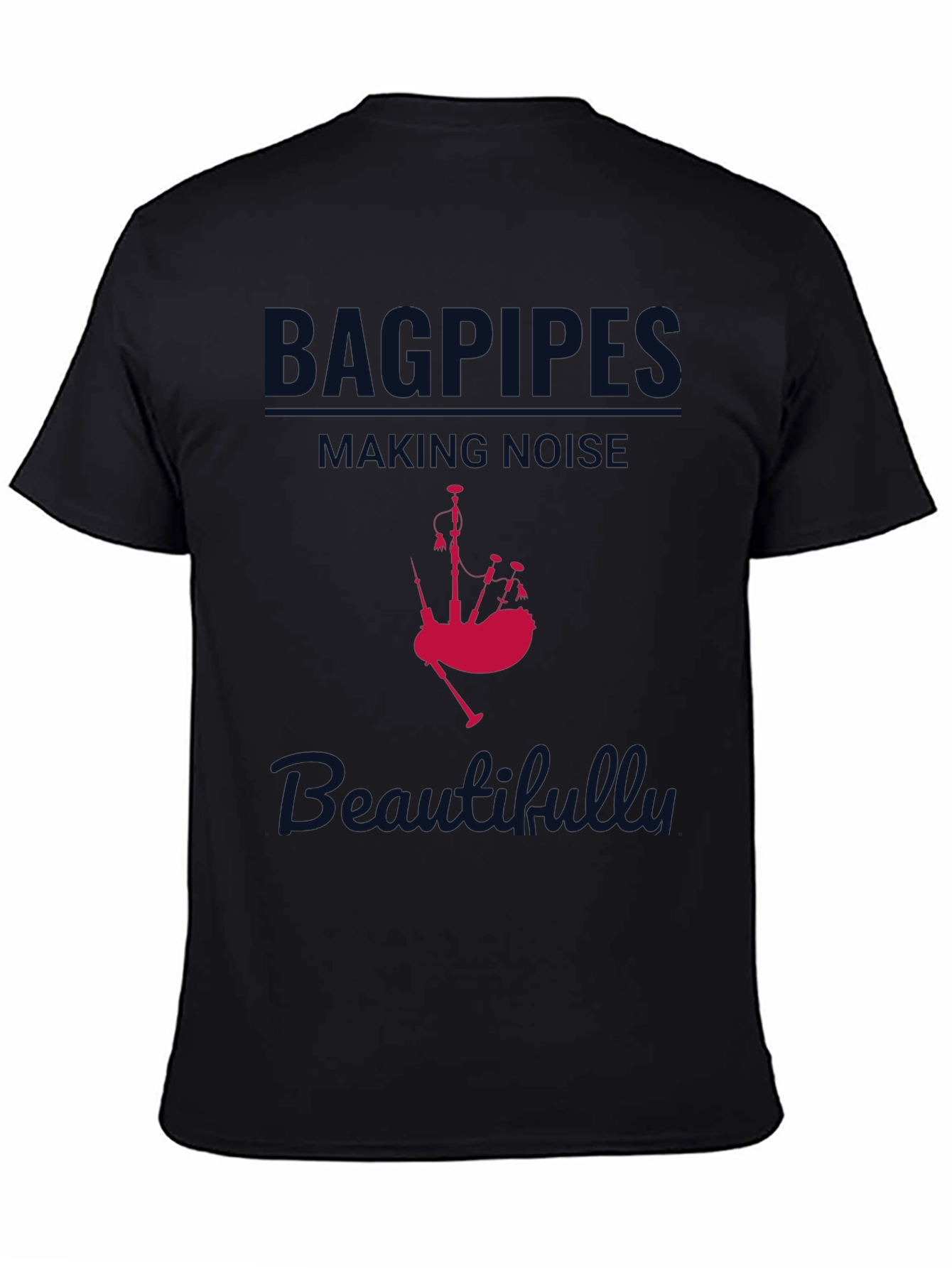Bagpipes Making Noise Beautifully T-Shirt