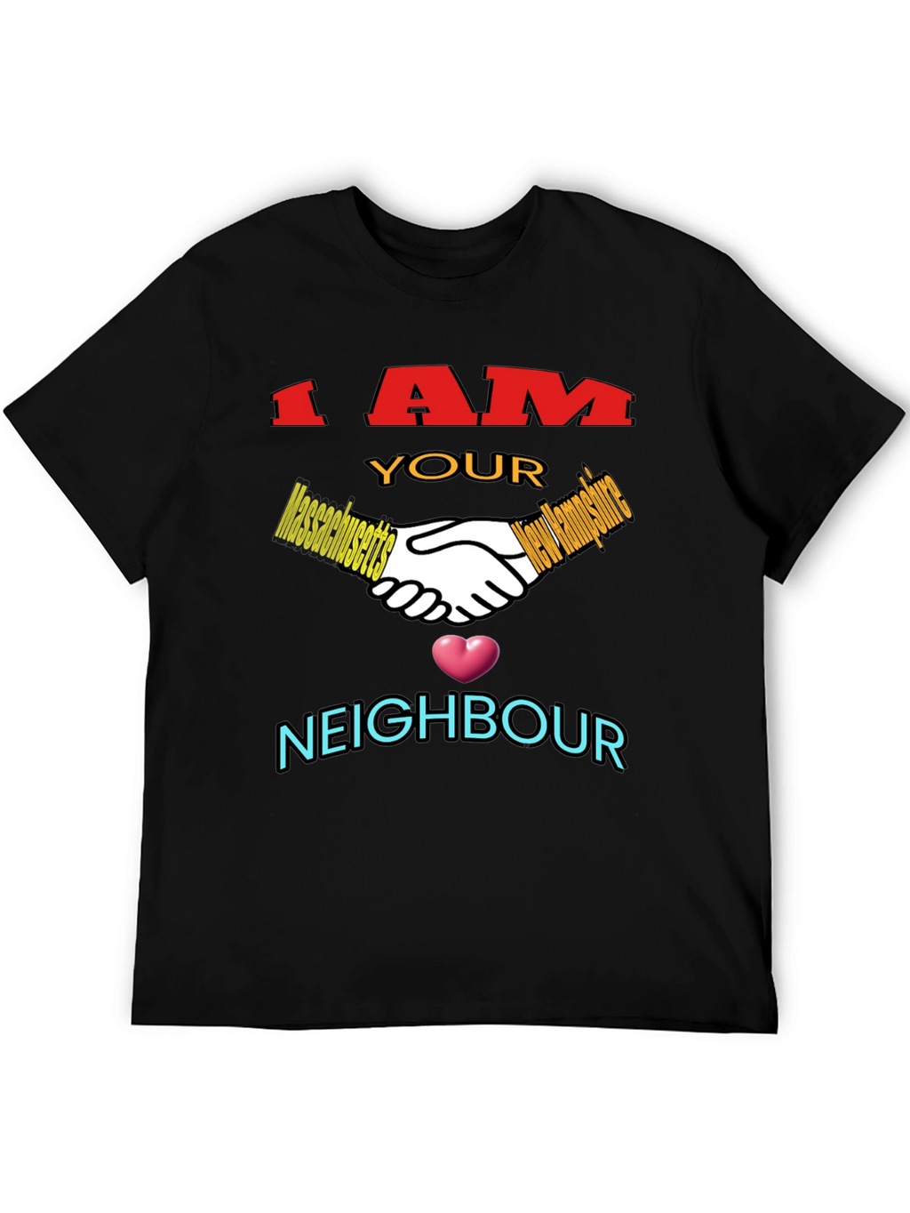 I am Your Neighbour T-Shirt
