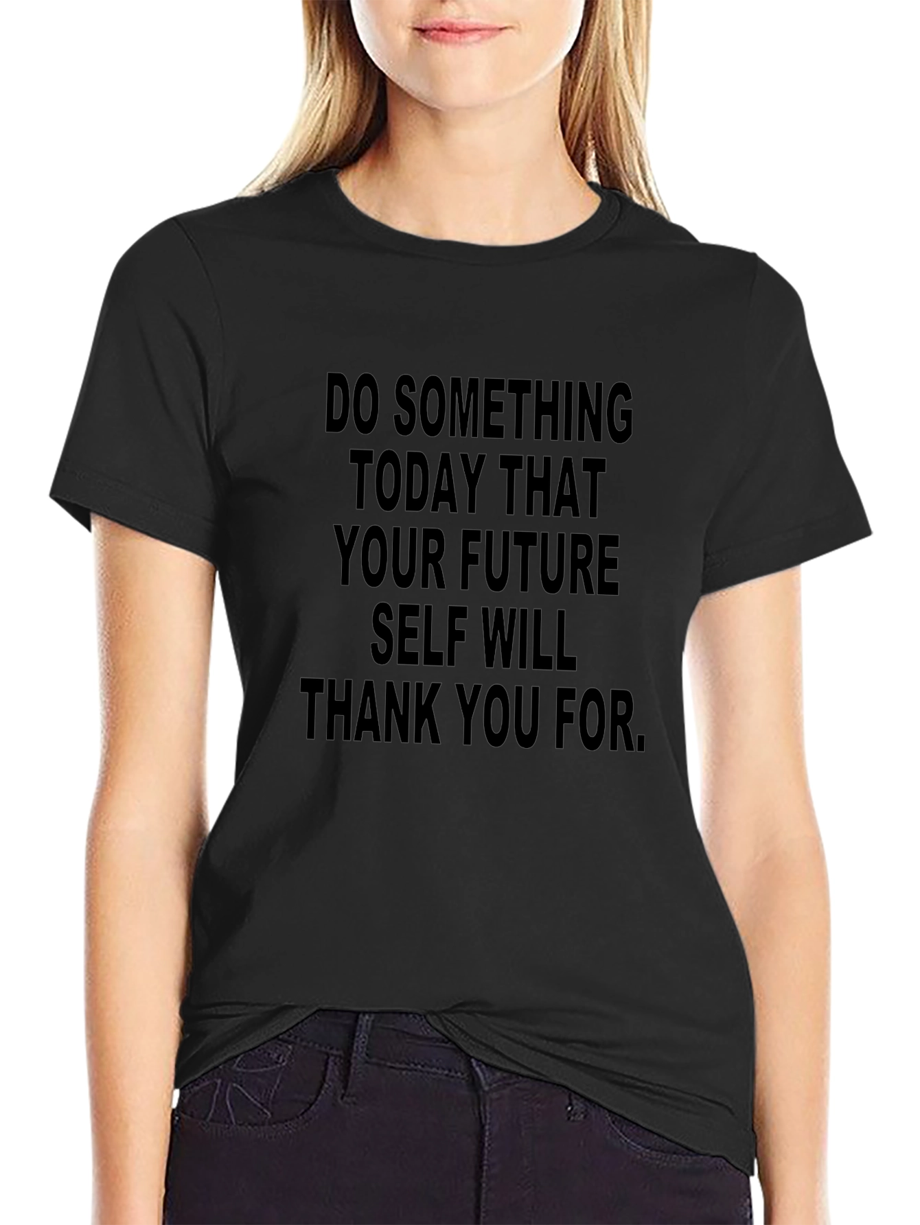 Motivational Quote T-Shirt - Future Self Will Thank You