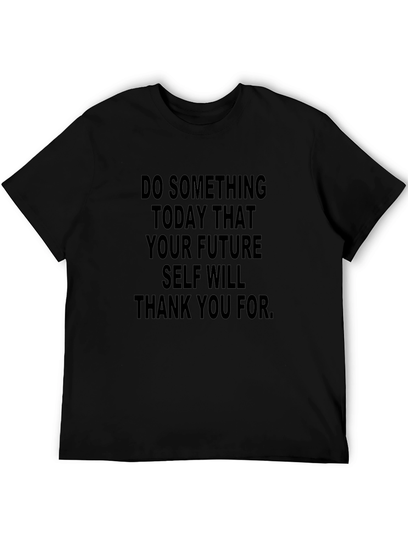 Motivational Quote T-Shirt - Future Self Will Thank You