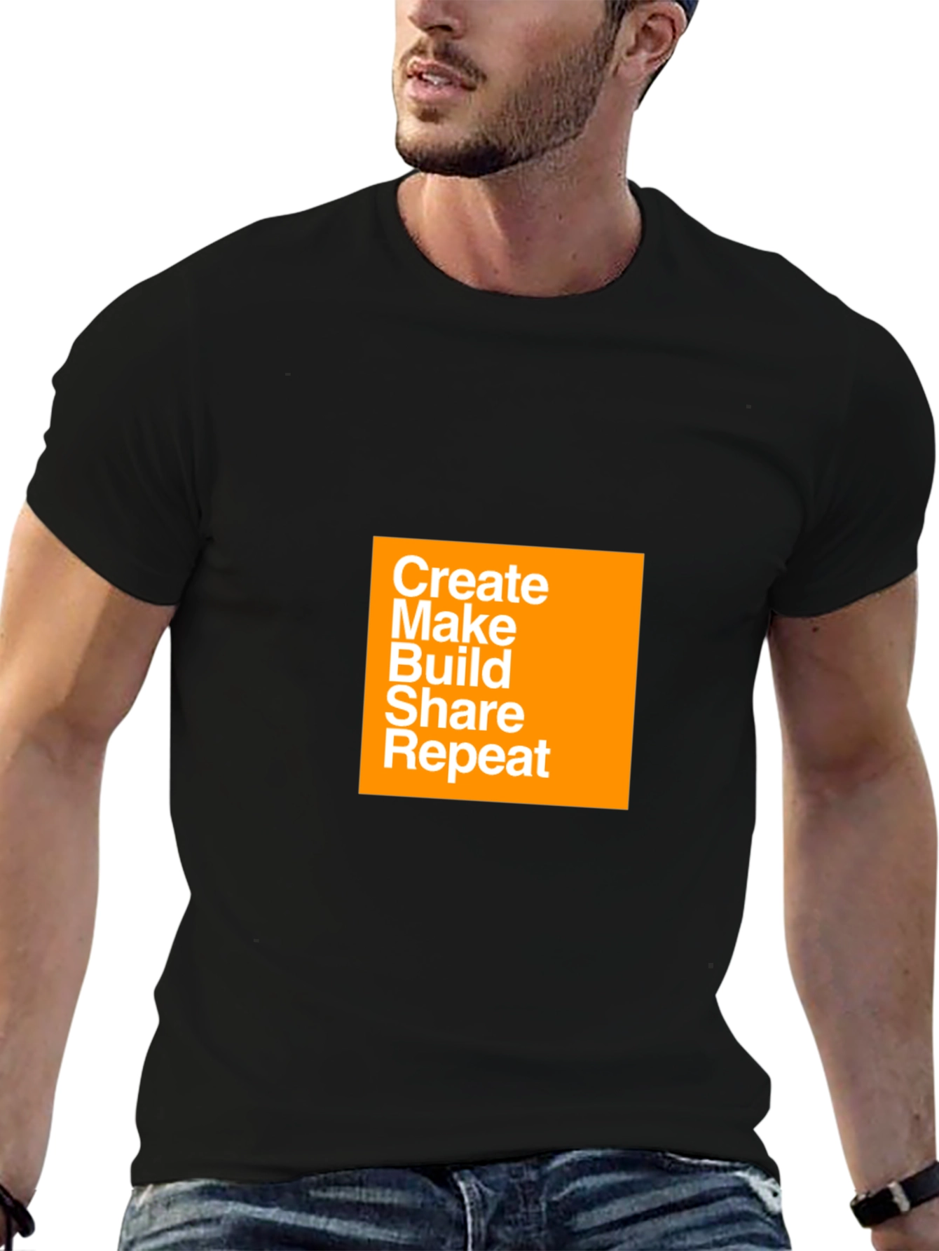 Create Make Build Share Repeat T-Shirt