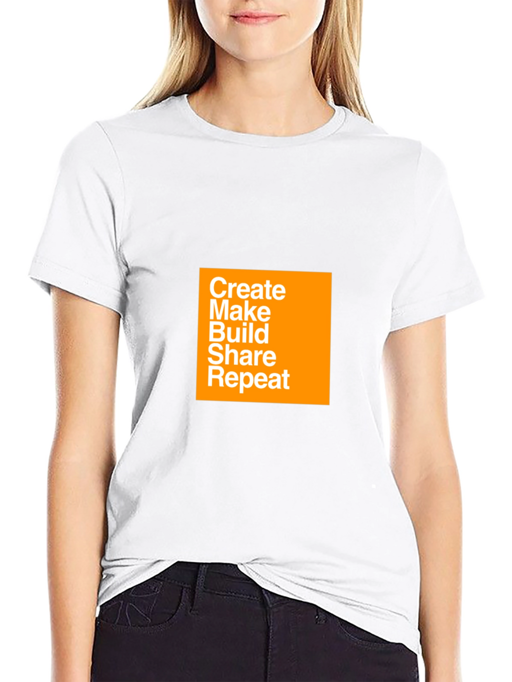 Create Make Build Share Repeat T-Shirt