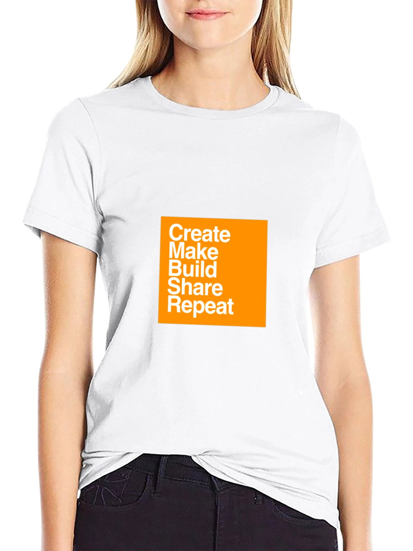 Create Make Build Share Repeat T-Shirt