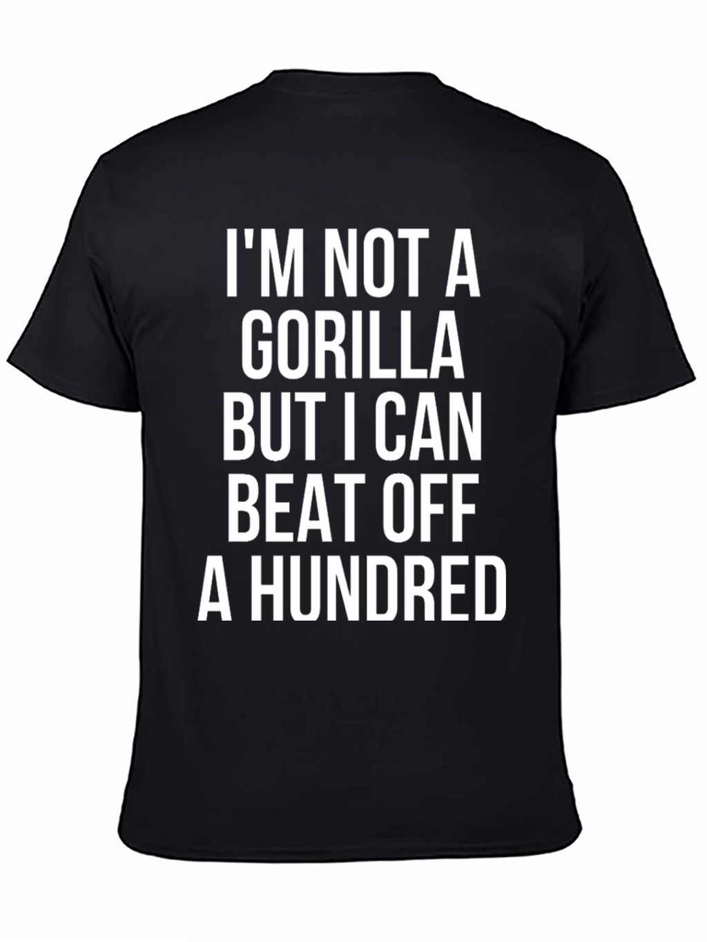 Funny Gorilla T-Shirt - Beat Off A Hundred