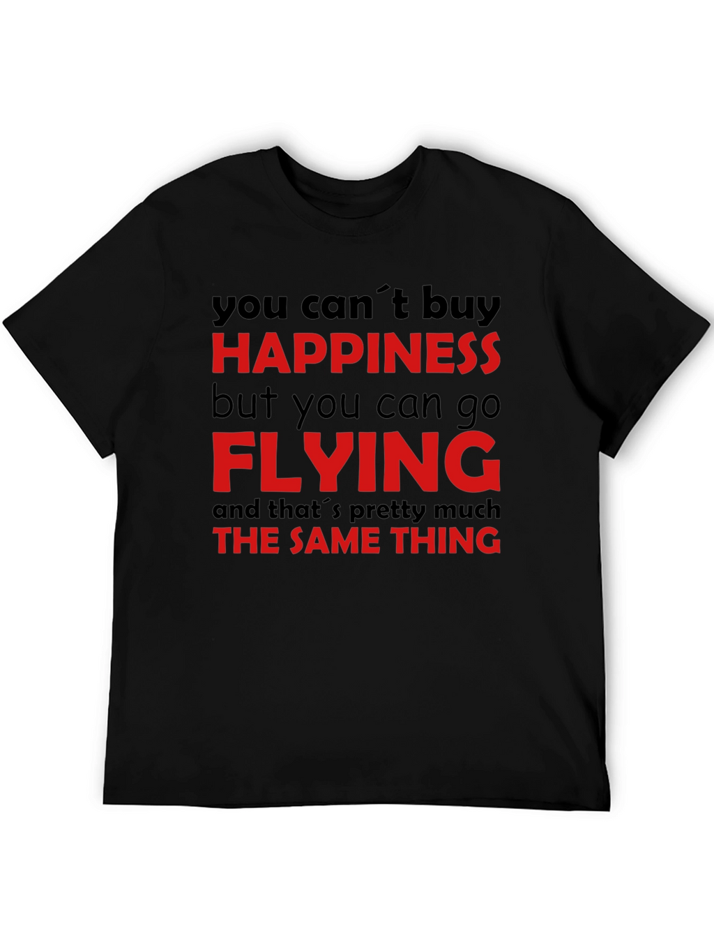 Happiness is Flying T-Shirt