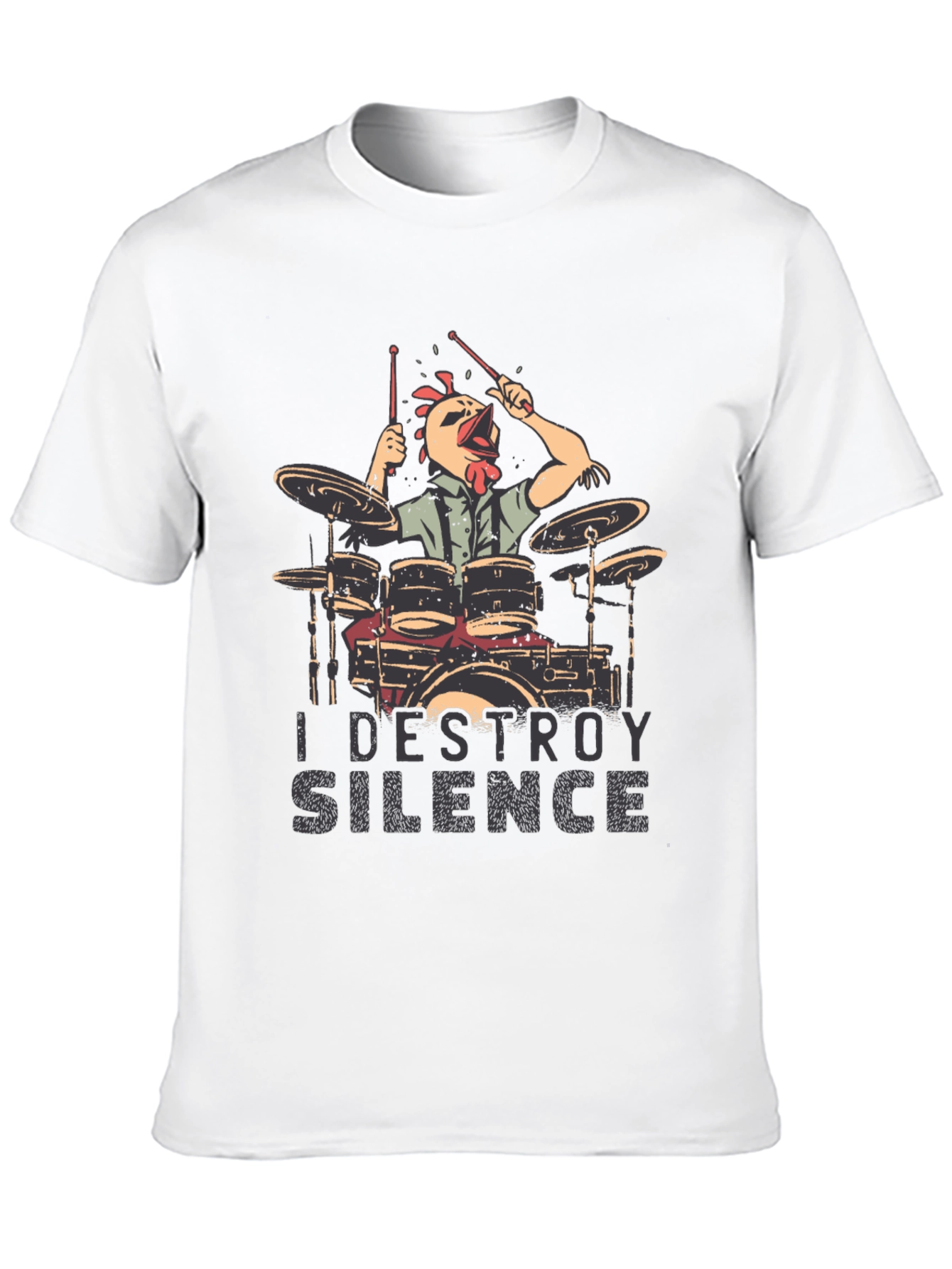 I Destroy Silence Drummer Chicken T-Shirt