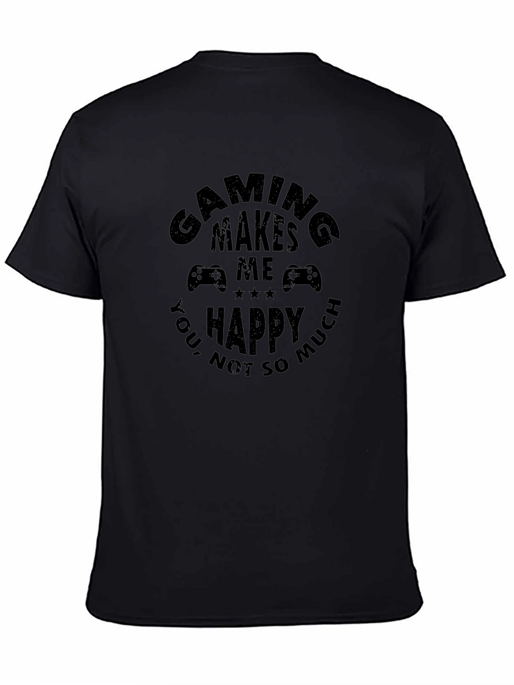 Gaming Makes Me Happy T-Shirt Black