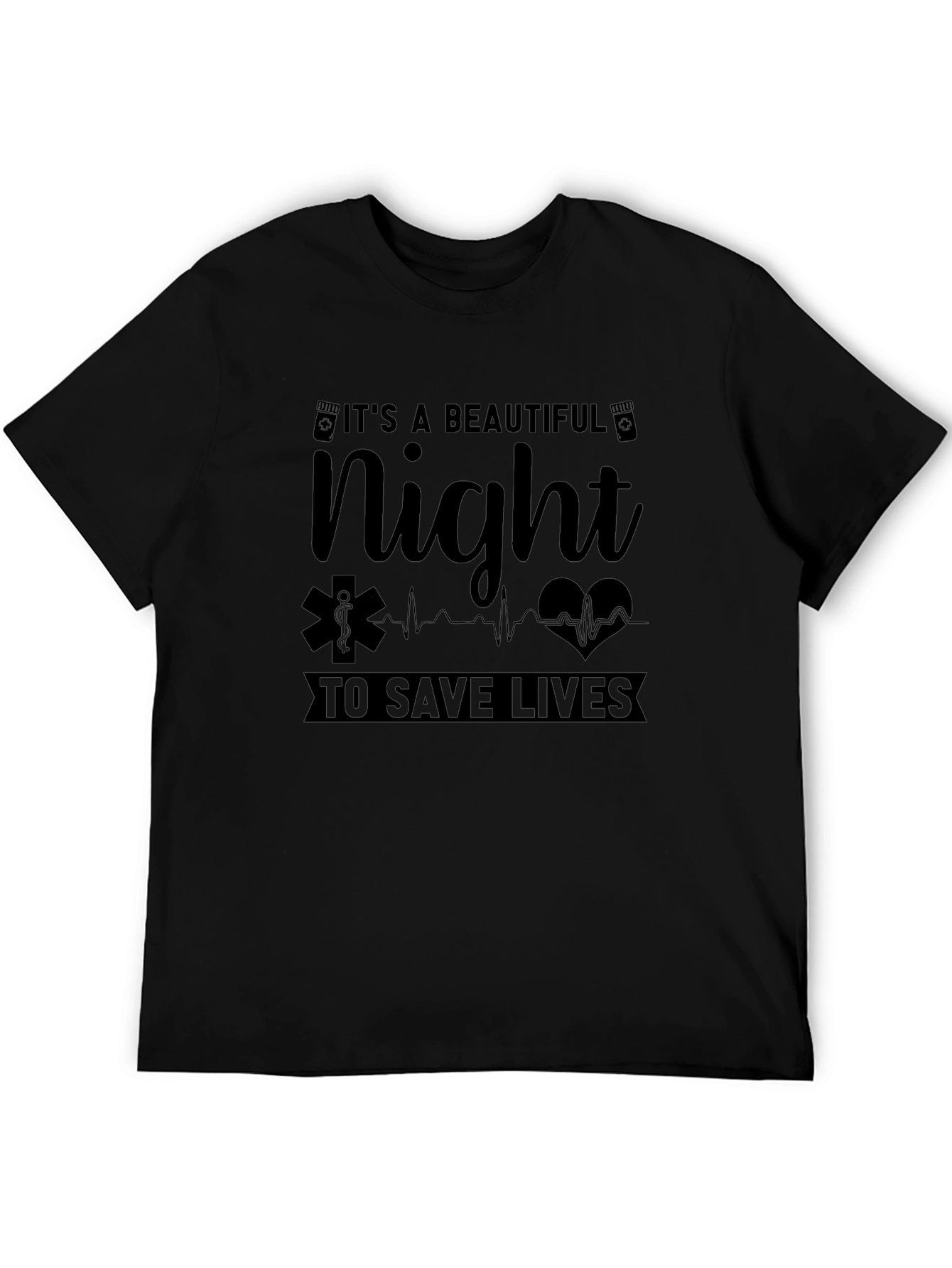 Beautiful Night to Save Lives EMS T-Shirt